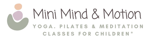 Mini Mind & Motion - Children’s Wellbeing & Yoga